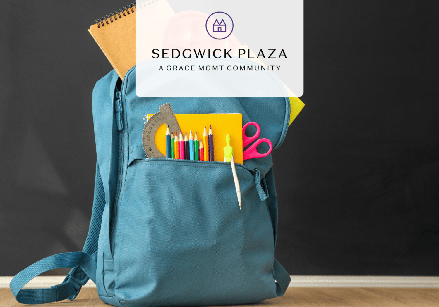 Blue backpack filled with school supplies (pencils, ruler, scissors) in the front pocket, with a translucent Sedgwick Plaza logo overlay on a chalkboard background.